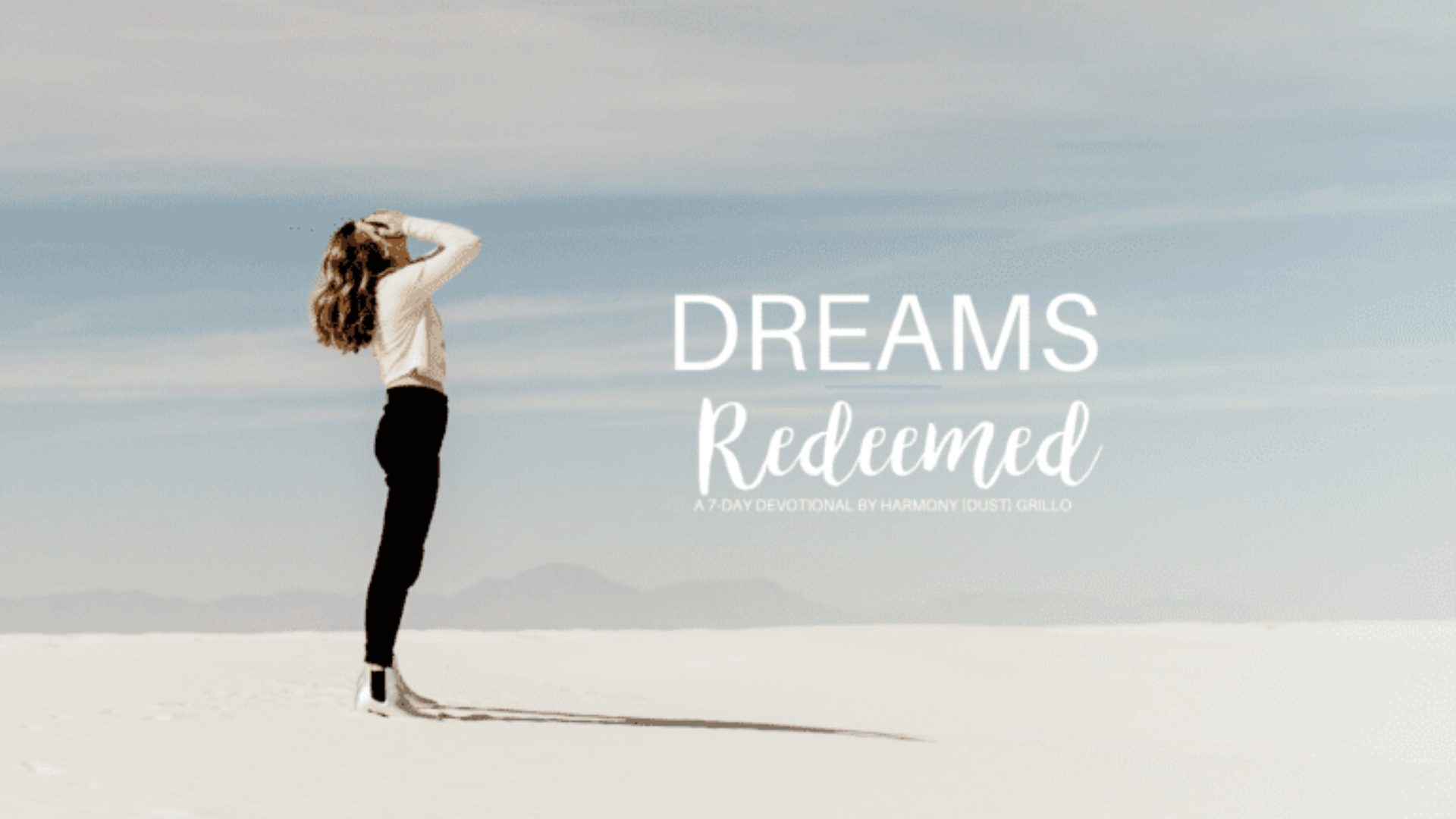 Dreams Redeemed